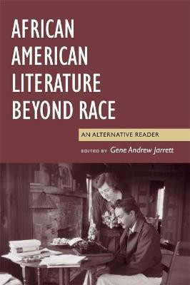 African American Literature Beyond Race(English, Paperback, unknown)