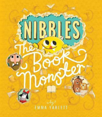 Nibbles the Book Monster(English, Paperback, Yarlett Emma)