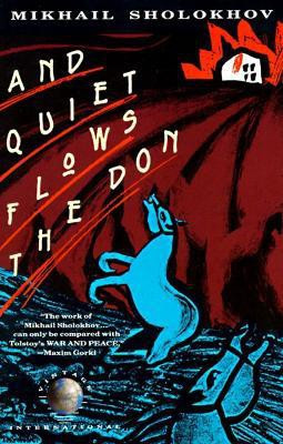 And Quiet Flows the Don(English, Paperback, Sholokhov Mikhail)