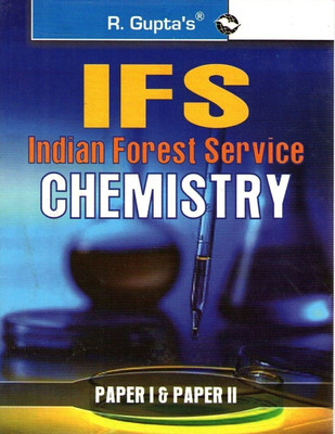 Ifs Indian Forest Service  - Chemistry (Paper I & II) Main Exam Guide [Old Edition] 2024 Edition(English, Paperback, Gupta R.)