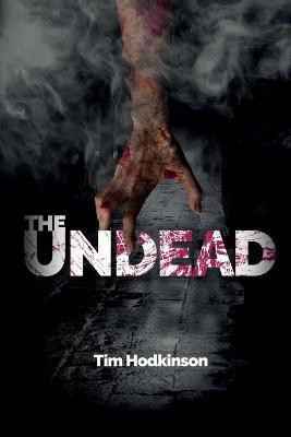 The Undead(English, Paperback, Hodkinson Tim)