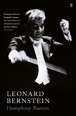 Leonard Bernstein(English, Paperback, Burton Humphrey Sir CBE)