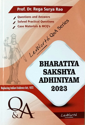 Bharatiya Sakshya Adhiniyam 2023 (Replacing Indian Evidence Act 1872)(Paperback, Prof. Dr. Rega Surya Rao)