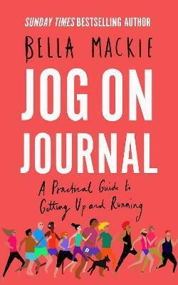 Jog on Journal(English, Paperback, Mackie Bella)