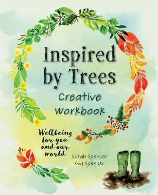 Inspired by Trees Creative Workbook(English, Paperback, Spencer Sarah)