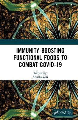 Immunity Boosting Functional Foods to Combat COVID-19(English, Hardcover, unknown)