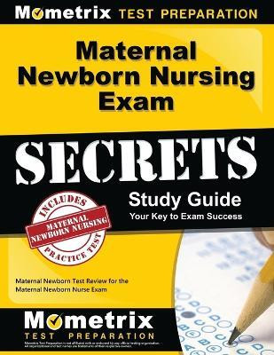 Maternal Newborn Nursing Exam Secrets Study Guide(English, Paperback, unknown)