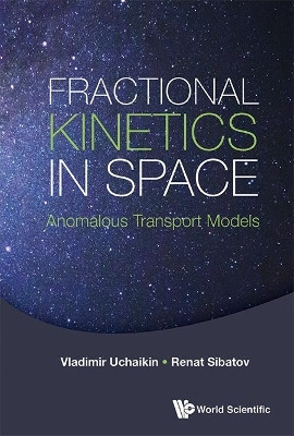 Fractional Kinetics In Space: Anomalous Transport Models(English, Hardcover, Uchaikin Vladimir V)