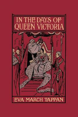 In the Days of Queen Victoria(English, Paperback, Tappan Eva, March)