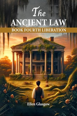 The Ancient Law Book Fourth Liberation(Paperback, Ellen Glasgow)