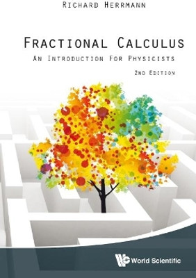 Fractional Calculus: An Introduction For Physicists (2nd Edition)(English, Hardcover, Herrmann Richard)