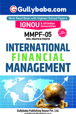 IGNOU MMPF 005 International Financial Management | Latest Help Book Including Solved Previous Year Paper with Exams Notes in English Medium | by Gullybaba(Paperback, Gullybaba.com Panel)