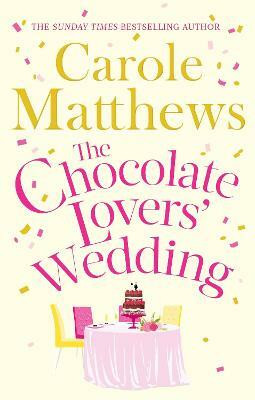 The Chocolate Lovers' Wedding(English, Paperback, Matthews Carole)
