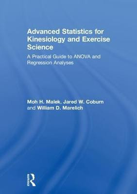 Advanced Statistics for Kinesiology and Exercise Science(English, Hardcover, Malek Moh)