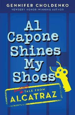 Al Capone Shines My Shoes(English, Paperback, Choldenko Gennifer)