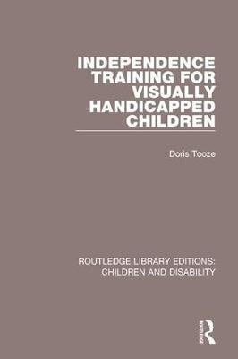 Independence Training for Visually Handicapped Children(English, Paperback, Tooze Doris)