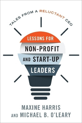 Lessons for Nonprofit and Start-Up Leaders(English, Paperback, Harris Maxine Ph.D.)