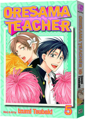 Oresama Teacher, Vol. 5: Volume 5(English, Paperback, Tsubaki Izumi)