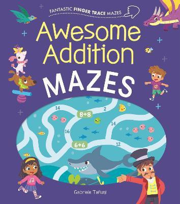 Fantastic Finger Trace Mazes: Awesome Addition Mazes(English, Paperback, Casey Catherine)