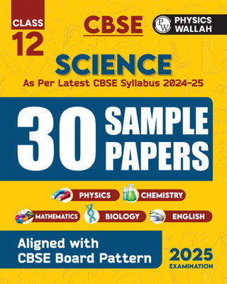 PW CBSE Class 12 Science Stream Combined 30 Sample Papers For 2024-2025 Board Exams l Physics, Chemistry, Mathematics, Biology, English Core(English, Paperback, unknown)