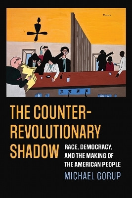 The Counterrevolutionary Shadow(English, Paperback, Gorup Michael)
