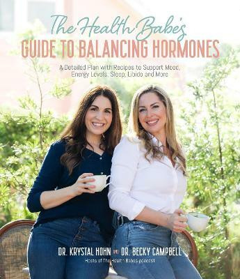 The Health Babes' Guide to Balancing Hormones(English, Paperback, Campbell Dr. Becky)
