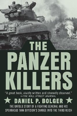 The Panzer Killers(English, Paperback, Bolger Daniel P.)