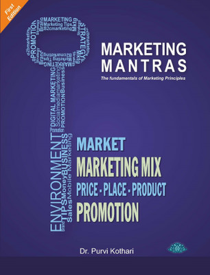 Marketing Mantras - principles of marketing(English, Paperback, Dr Purvi Kothari)