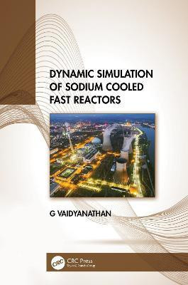 Dynamic Simulation of Sodium Cooled Fast Reactors(English, Hardcover, Vaidyanathan G)