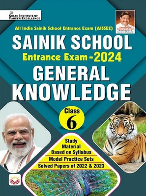 Sainik School Entrance Exam 2024 General Knowledge Class 6 Based on Syllabus (English Medium) (4212) Paperback Kiran Institute of Career Excellence Pvt Ltd Think Tank of Kiran Institute of Career Excellence, KICX 1 9789357152969 2023(English, Hardcover, unknown)