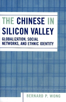 The Chinese in Silicon Valley(English, Paperback, Wong Bernard P.)