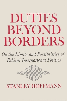 Duties Beyond Borders(English, Paperback, Hoffman Stanley)