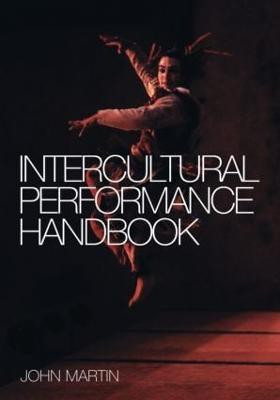 The Intercultural Performance Handbook(English, Paperback, Martin John)