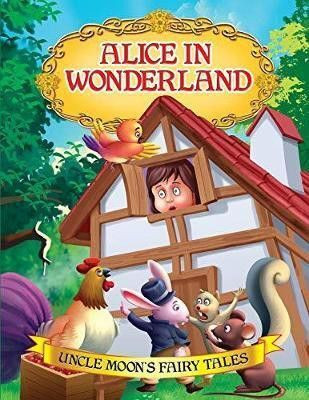 Alice in Wonderland  - Fairy Tale with Colourful Illustrations | Uncle Moon’s Read-Aloud Stories for Early Learners(English, Paperback, unknown)