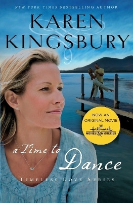 A Time to Dance(English, Paperback, Kingsbury Karen)