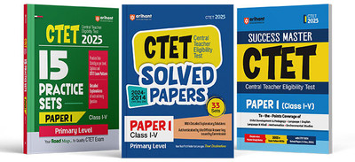 Arihant CTET 2025 Guide, 15 Practice Sets & Solved Papers Paper I Class I-V Primary Level (Set of 3) | With 3000+ MCQs, Detailed Explanations & Latest Syllabus Coverage | English Medium(Paperback, Prateek Beniwal, Vishakha Vats, Deepankar Jha)