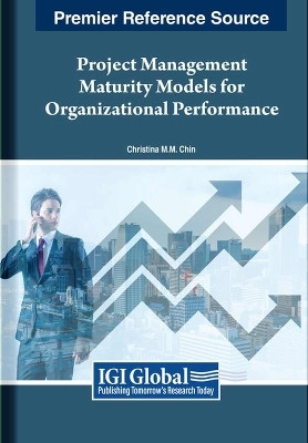 Project Management Maturity Models for Organizational Performance(English, Paperback, Chin M.M. Christina)