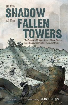 In the Shadow of the Fallen Towers(English, Paperback, Brown Don)
