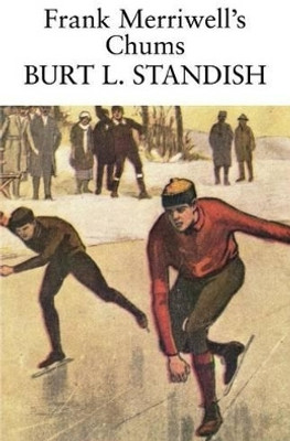 Frank Merriwell's Chums(English, Paperback, Standish Burt L)