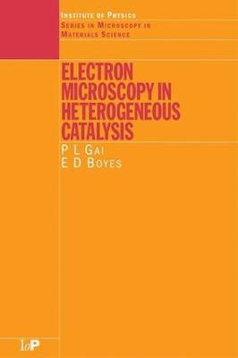 Electron Microscopy in Heterogeneous Catalysis(English, Electronic book text, Gai P.L)