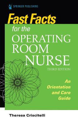 Fast Facts for the Operating Room Nurse, Third Edition(English, Paperback, Criscitelli Theresa)