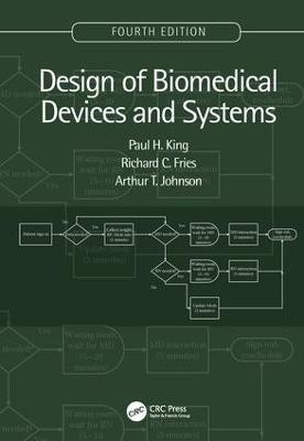Design of Biomedical Devices and Systems, 4th edition(English, Hardcover, King Paul H.)