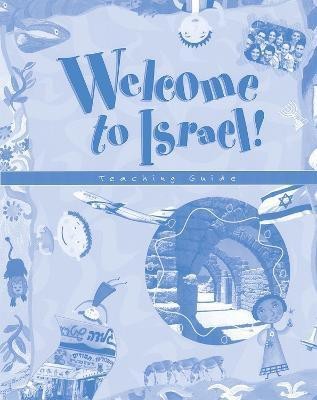 Welcome to Israel - Teacher's Resource and Guide(English, Paperback, House Behrman)