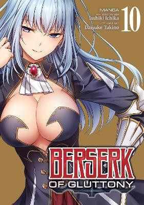 Berserk of Gluttony (Manga) Vol. 10(English, Paperback, Ichika Isshiki)