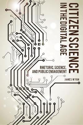 Citizen Science in the Digital Age(English, Paperback, Wynn James)