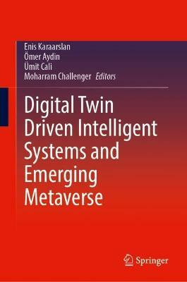 Digital Twin Driven Intelligent Systems and Emerging Metaverse(English, Hardcover, unknown)