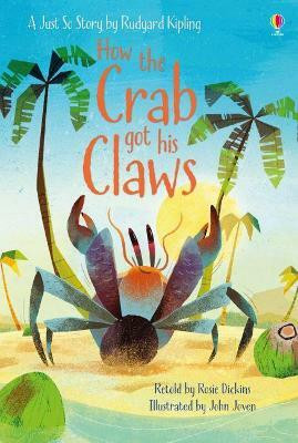 How the Crab Got His Claws(English, Hardcover, Dickins Rosie)