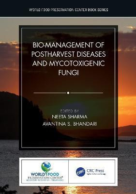 Bio-management of Postharvest Diseases and Mycotoxigenic Fungi(English, Hardcover, unknown)