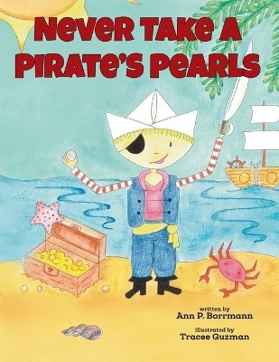 Never Take a Pirate's Pearls(English, Paperback, Borrmann Ann P)