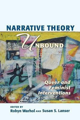 Narrative Theory Unbound(English, Paperback, Warhol Robyn R)